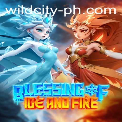 Discover the Thrills of BlessingofIceandFire: The Ultimate WildCity Experience